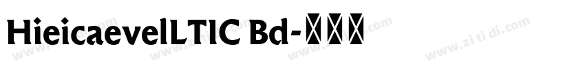 HieicaevelLTIC Bd字体转换